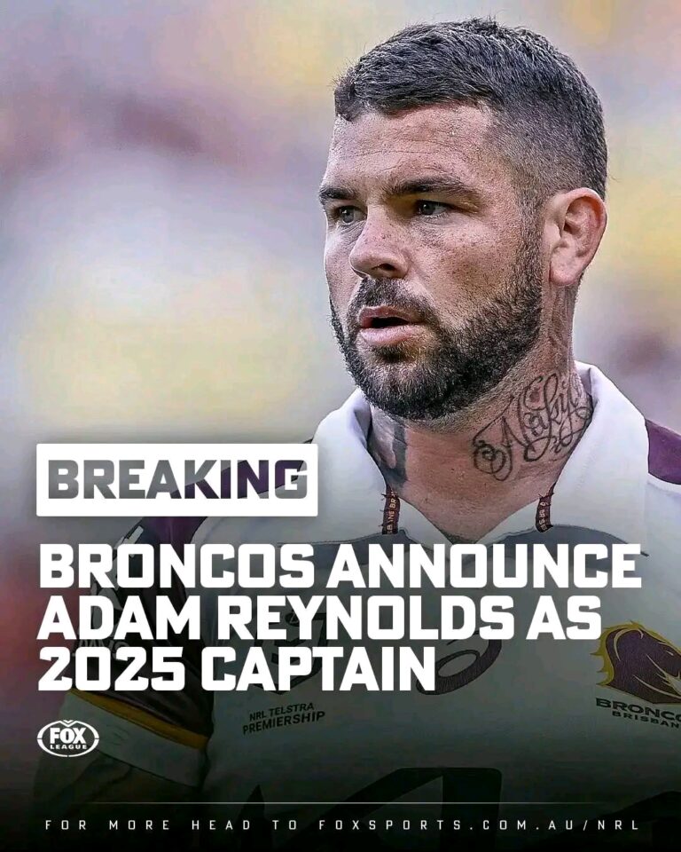 OFFICIAL ANNOUNCEMENT: Broncos Coach “MADGE” Names Adam Reynolds as 2025 Captain, Emphasizing His Commitment to Securing Championship Success…