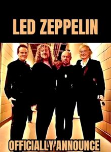 End of an Era:  The Time Has Arrived Legendary Rock Band Led Zeppelin Announces Their Final 2025 North American Tour Across Six Cities …