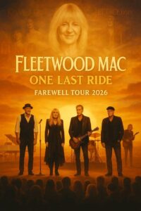 Fleetwood Mac Announce 2026 Farewell Tour: ‘One Last Ride’ Marks the End of a Rock Legend’s Era -Dates and Cities Revealed…