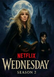 Stevie Nicks Joins Wednesday Season 2 as Rosaline Rotwood: A Perfectly Witchy Addition….