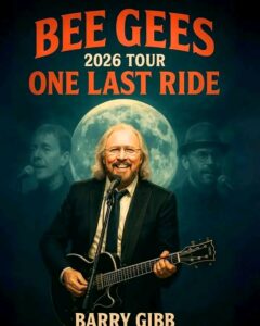 SHOCKING NEWS UPDATE: Barry Gibb Confirms the 2026 “One Last Ride” World Tour ,  An Emotional Farewell That Will Resurrect the Spirit of the Bee Gees, Unite Generations of Fans, and Feature a Legendary On-Stage Alliance That No One Saw Coming …Read below👇👇👇 